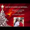 Maria & Gianne Los Ruiseñores y la Tuna de Cayey - Que no se acabe la Navidad - Single